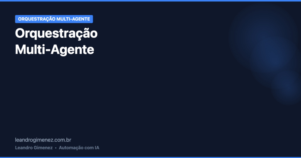 orquestração multi-agente