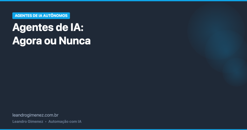 agentes de IA autônomos